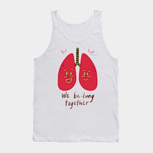 We be-lung together Tank Top